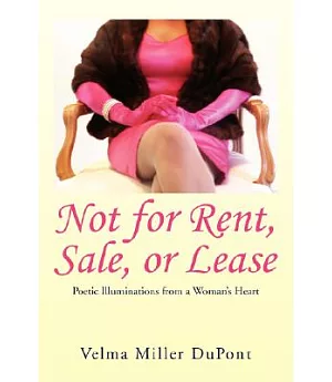 Not for Rent, Sale, or Lease