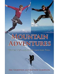 Mountain Adventures: Whites, West, and the Appalachian Trail