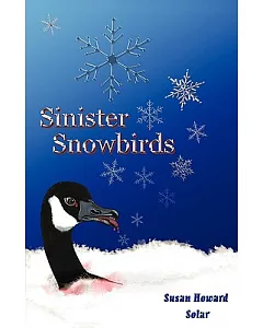 Sinister Snowbirds