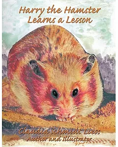 Harry the Hamster: Learns a Lesson