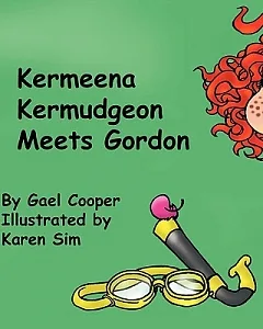 Kermeena Kermudgeon Meets Gordon