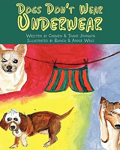 Dogs Don’t Wear Underwear