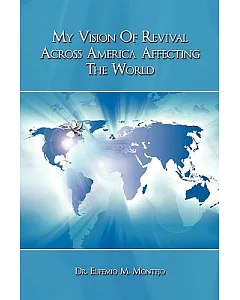 My Vision of Revival Across America Affecting the World