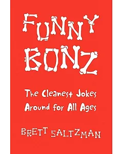 Funny Bonz: The Cleanest Jokes Around for All Ages