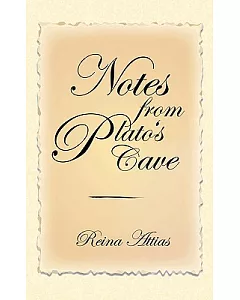 Notes from Plato’s Cave