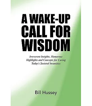 A Wake-up Call for Wisdom