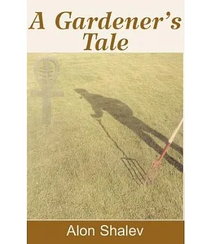 A Gardener’s Tale