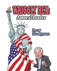 Wriggly Rex: Amoral Leader
