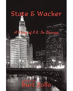 State & Wacker: A Story of P.r. in Chicago