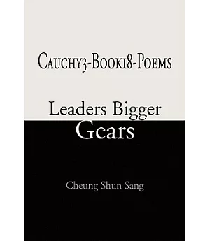 Cauchy3-book18-poems: Leaders Bigger Gears