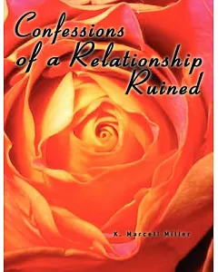 Confessions of a Relationship Ruined