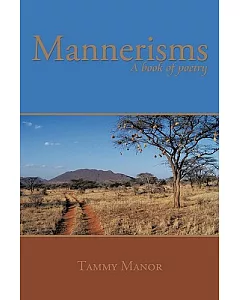 Mannerisms: A Book of Poetry