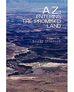 A.z.: Entering the Promised Land