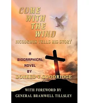 Come With the Wind - Nicodemus Tells His Story