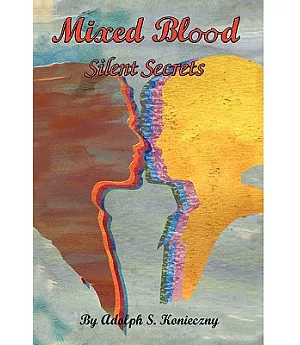 Mixed Blood: Silent Secrets