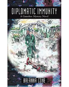 Diplomatic Immunity: A Gumshoe Mystery Novel