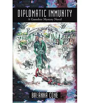 Diplomatic Immunity: A Gumshoe Mystery Novel