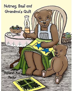 Nutmeg, Basil and Grandma’s Quilt