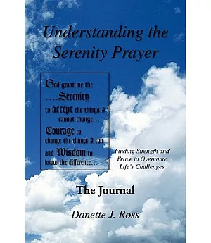 Understanding the Serenity Prayer: The Journal