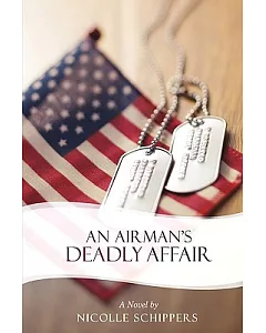 An Airman’s Deadly Affair: A Novel