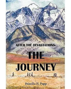 After the Devastations: The Journey
