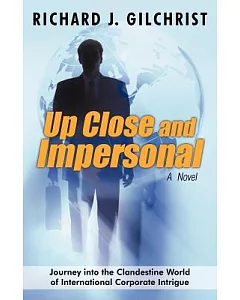 Up Close and Impersonal: A Novel