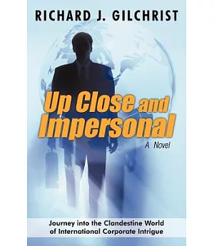 Up Close and Impersonal: A Novel