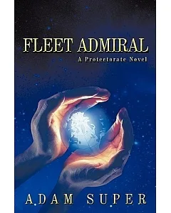Fleet Admiral: A Protectorate Novel