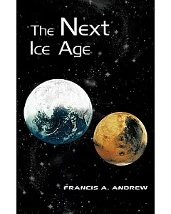 The Next Ice Age