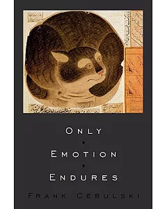 Only Emotion Endures