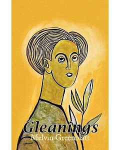 Gleanings: New and Selected Poems
