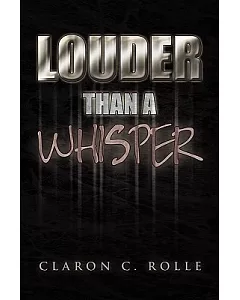 Louder Than a Whisper: A Book of Poetry