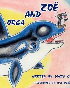 Zoe and Orca