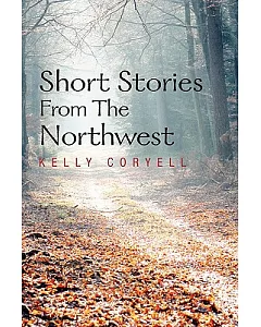 Short Stories from the Northwest