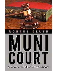 Muni Court: A View from the Other Side of the Bench