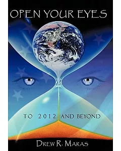 Open Your Eyes: To 2012 and Beyond