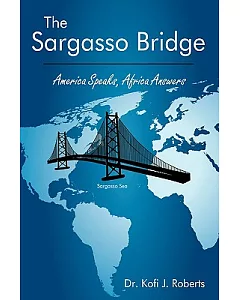 The Sargasso Bridge: America Speaks, Africa Answers