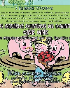 Las increfbles aventuras del cochinito Oink Oink: The Incredible Adventures of Oink Oink, the Little Pig