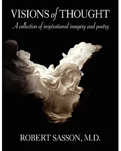 Visions of Thought: A Collection of Inspirational Imagery and Poetry