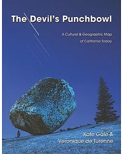 The Devil’s Punchbowl: A Cultural and Geographical Map of California Today