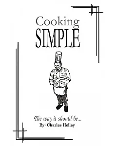 Cooking Simple: The Way It Should Be...