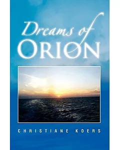 Dreams of Orion