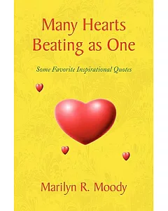 Many Hearts Beating As One: Some Favorite Inspirational Quotes