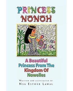 Princess Nonoh: A Beautiful Princess from the Kingdom of Nowelles