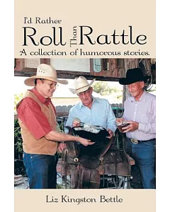 I’d Rather Roll Than Rattle