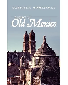 Legends of Old Mexico