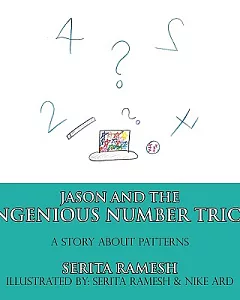 Jason and the Ingenious Number Trick: A Story About Patterns