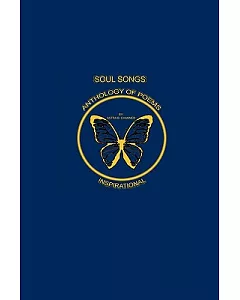 Soul Songs: Anthology of Poems