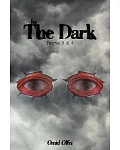 In the Dark: Parts 3 & 4