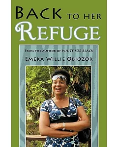 Back to Her Refuge: From the Author of White for Black